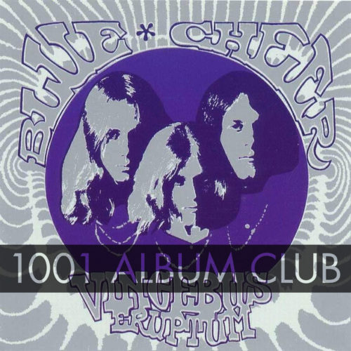 118 Blue Cheer – Vincebus Eruptum – 1001 Album Club
